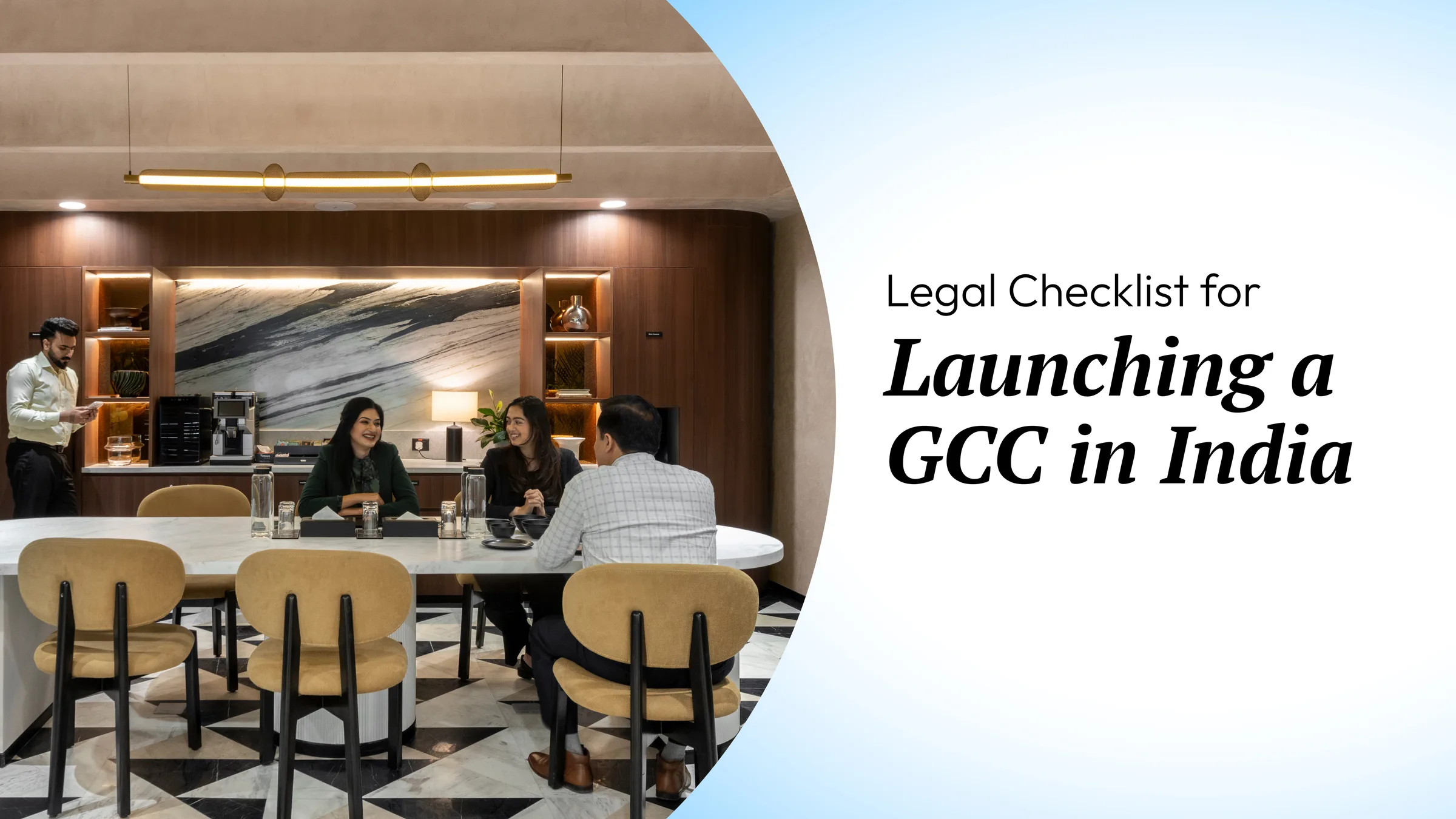 Legal Checklist for Launching a GCC in India