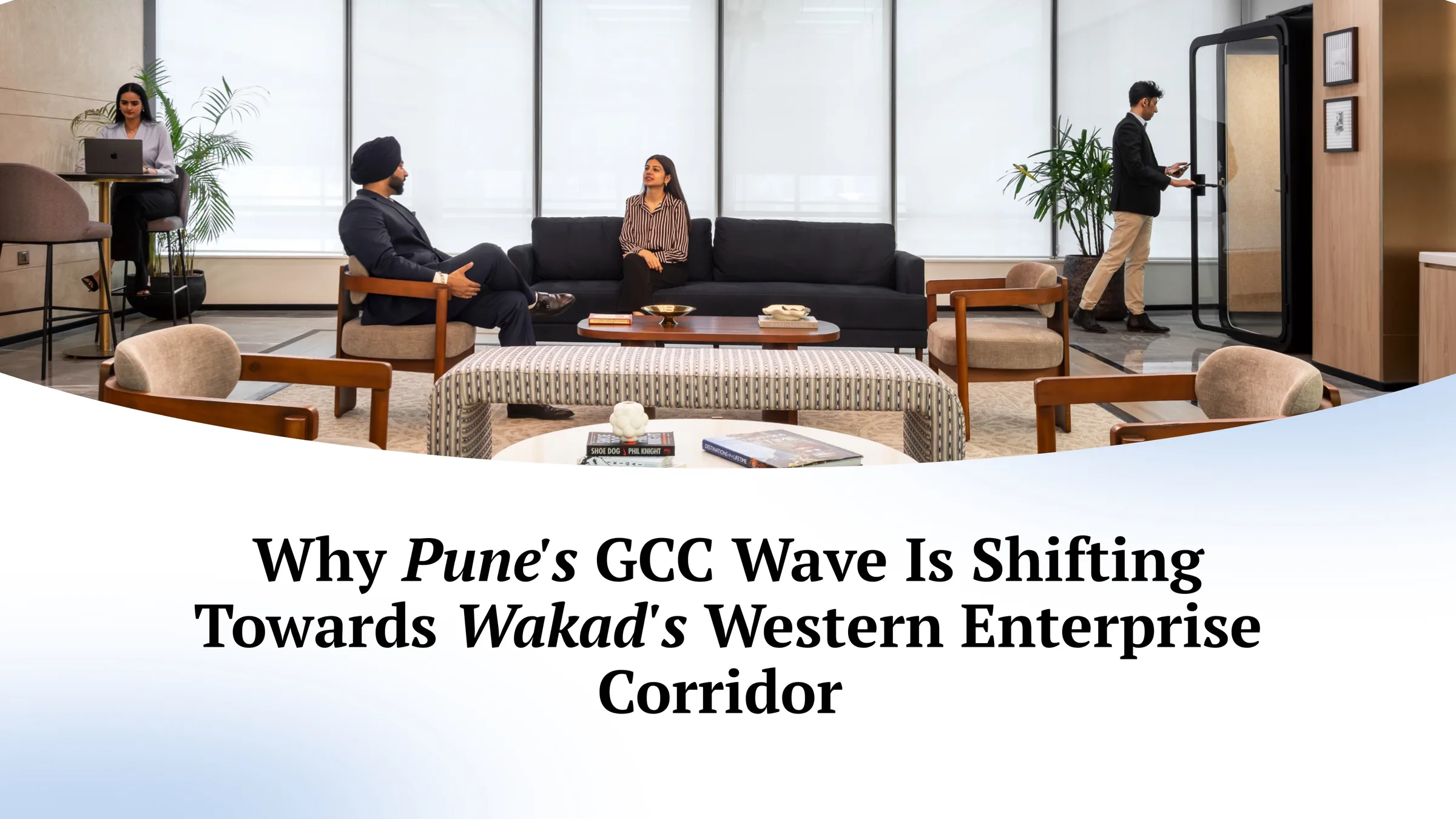 Why Pune's GCC Wave Is Shifting Towards Wakad's Western Enterprise Corridor