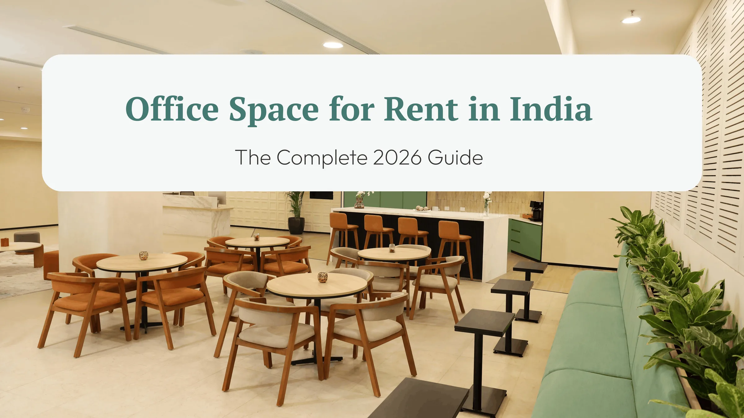Office Space for Rent in India: The Complete 2026 Guide
