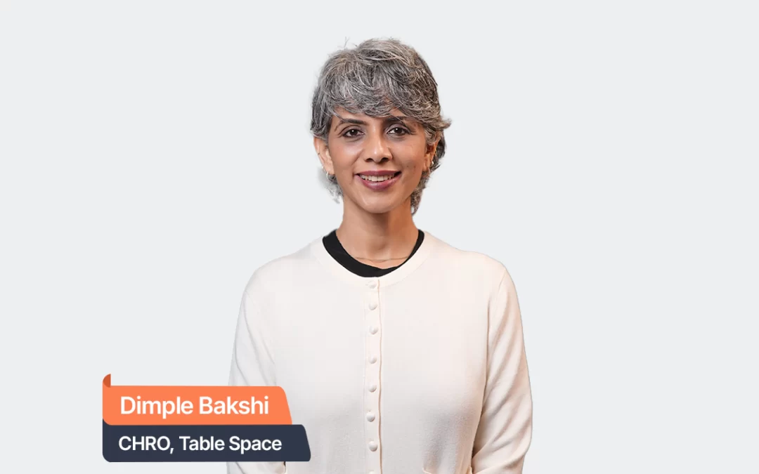 Recruitment, But Make It Strategic: Dimple Bakshi on Table Space’s Hiring Strategy