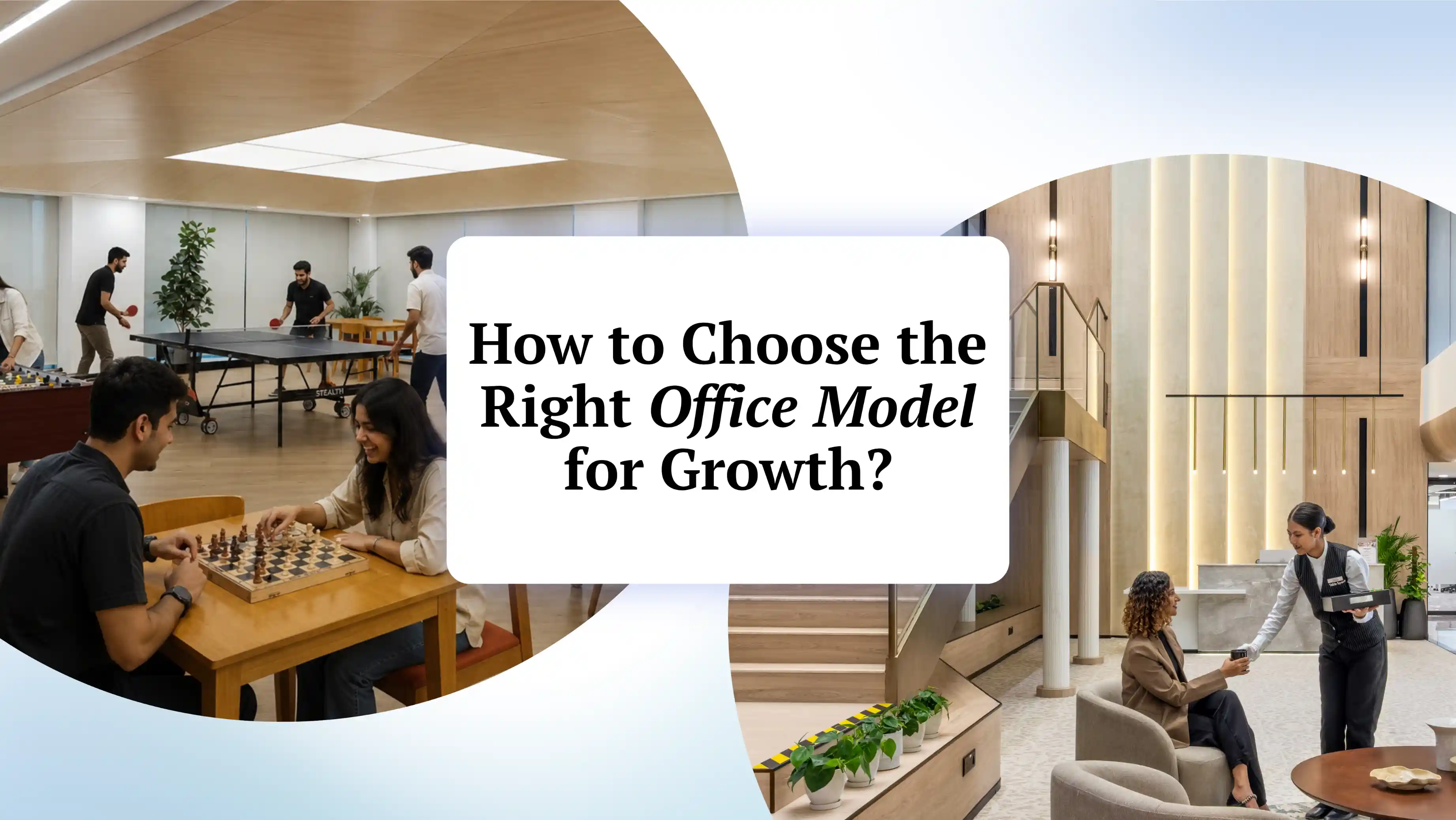 The Enterprise Workspace Decision Framework: How to Choose the Right Office Model for Growth?